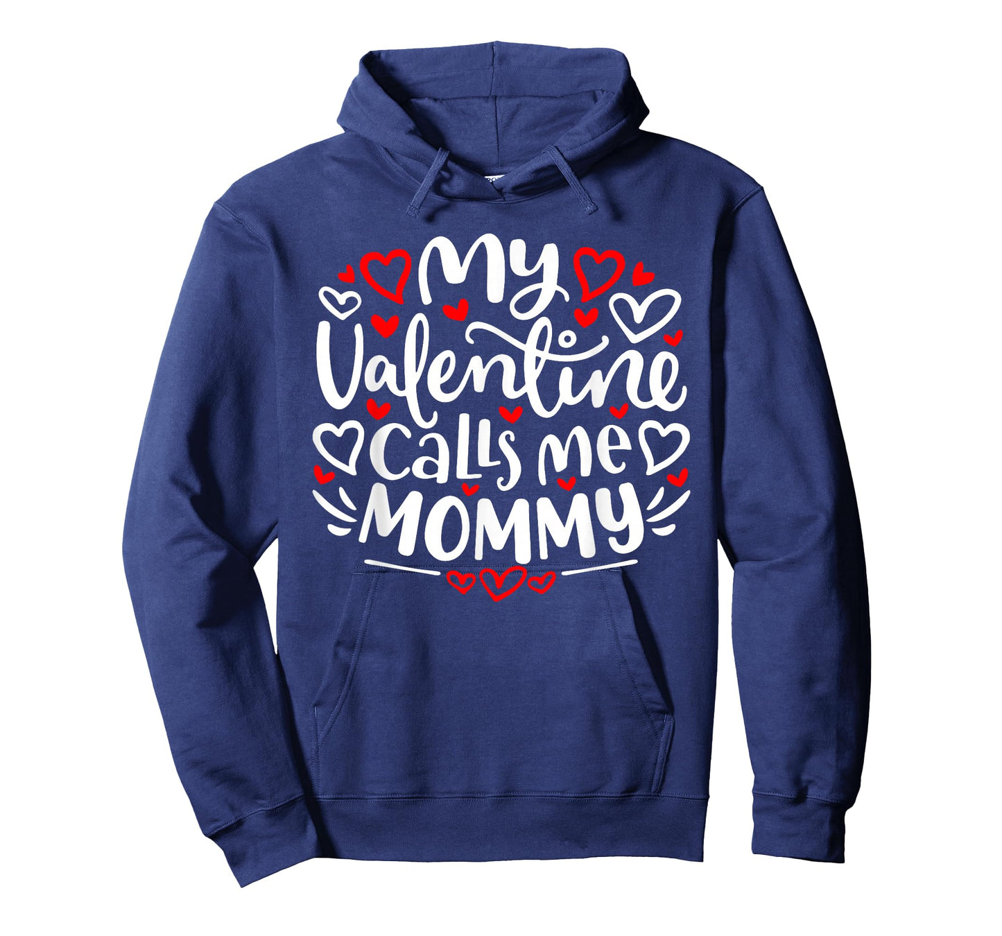 My Valentine Calls Me Mommy Cute Heart Valentine's Day T-Shirt