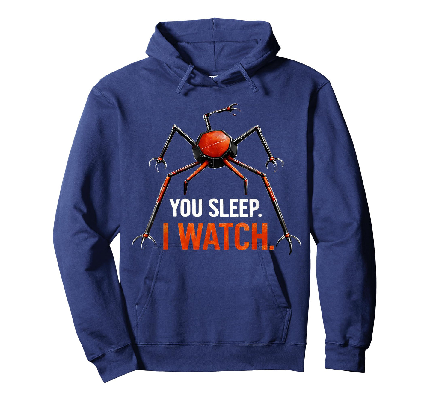 You Sleep I Watch Funny Robot Spider T-Shirt
