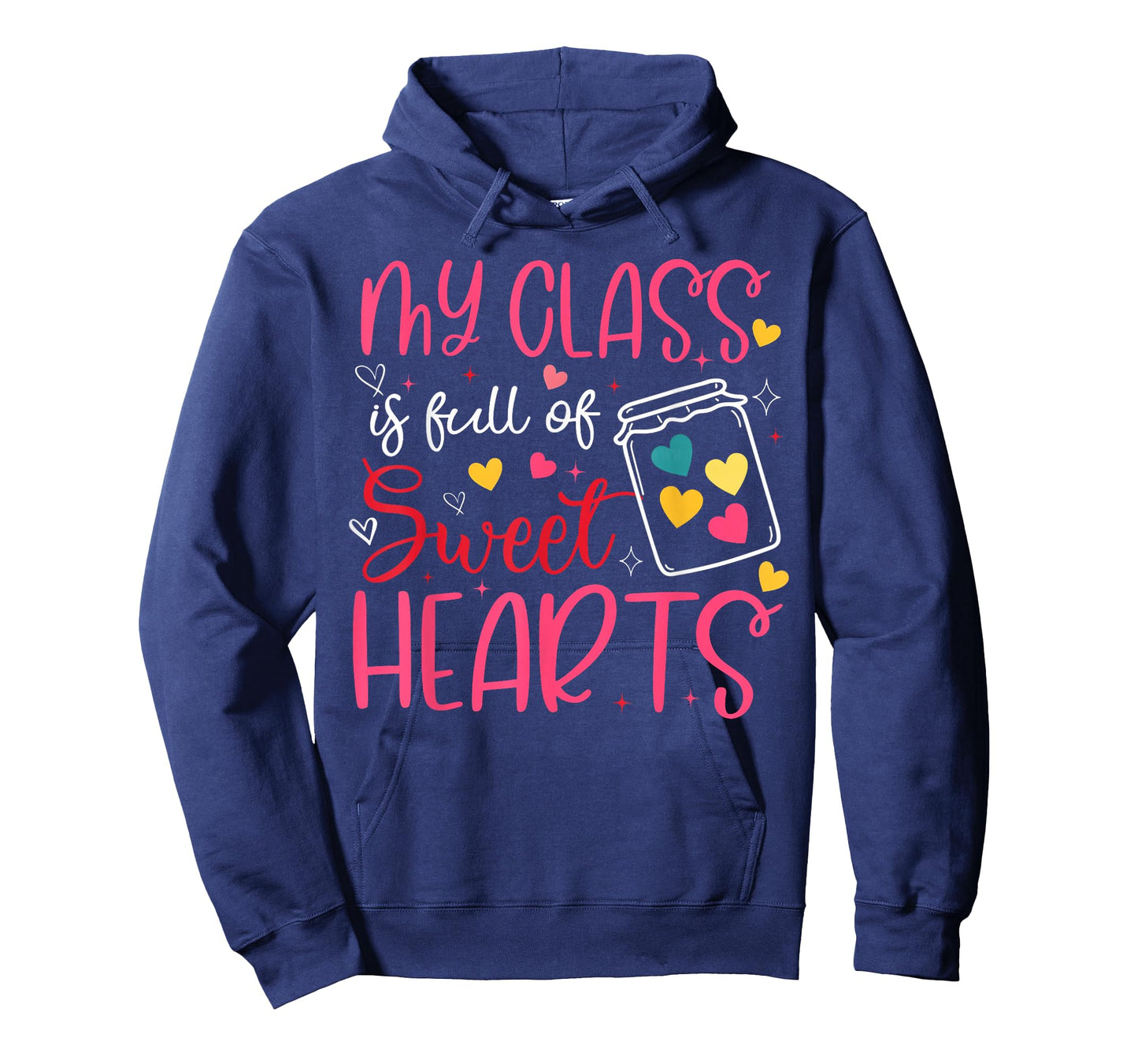 My Class is Full of Sweet Hearts Valentine Teacher Boy Girl T-Shirt