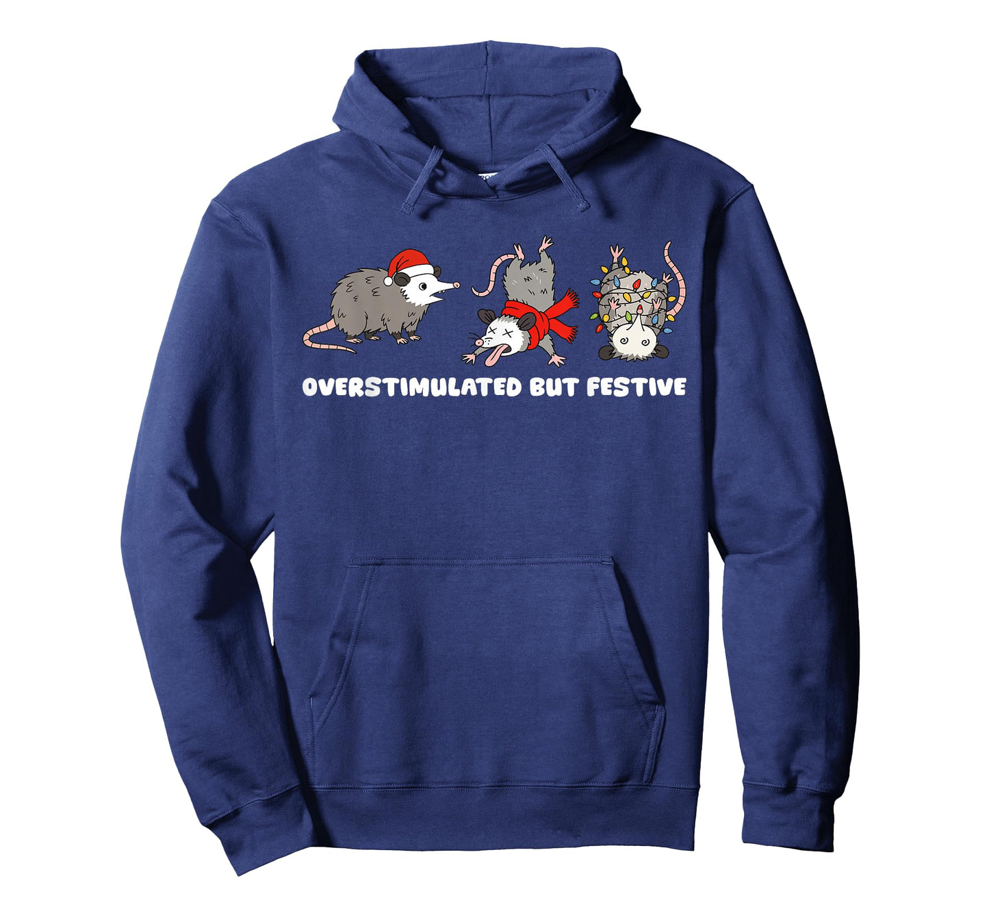 Overstimulated But Festive Possum Funny Christmas T-Shirt