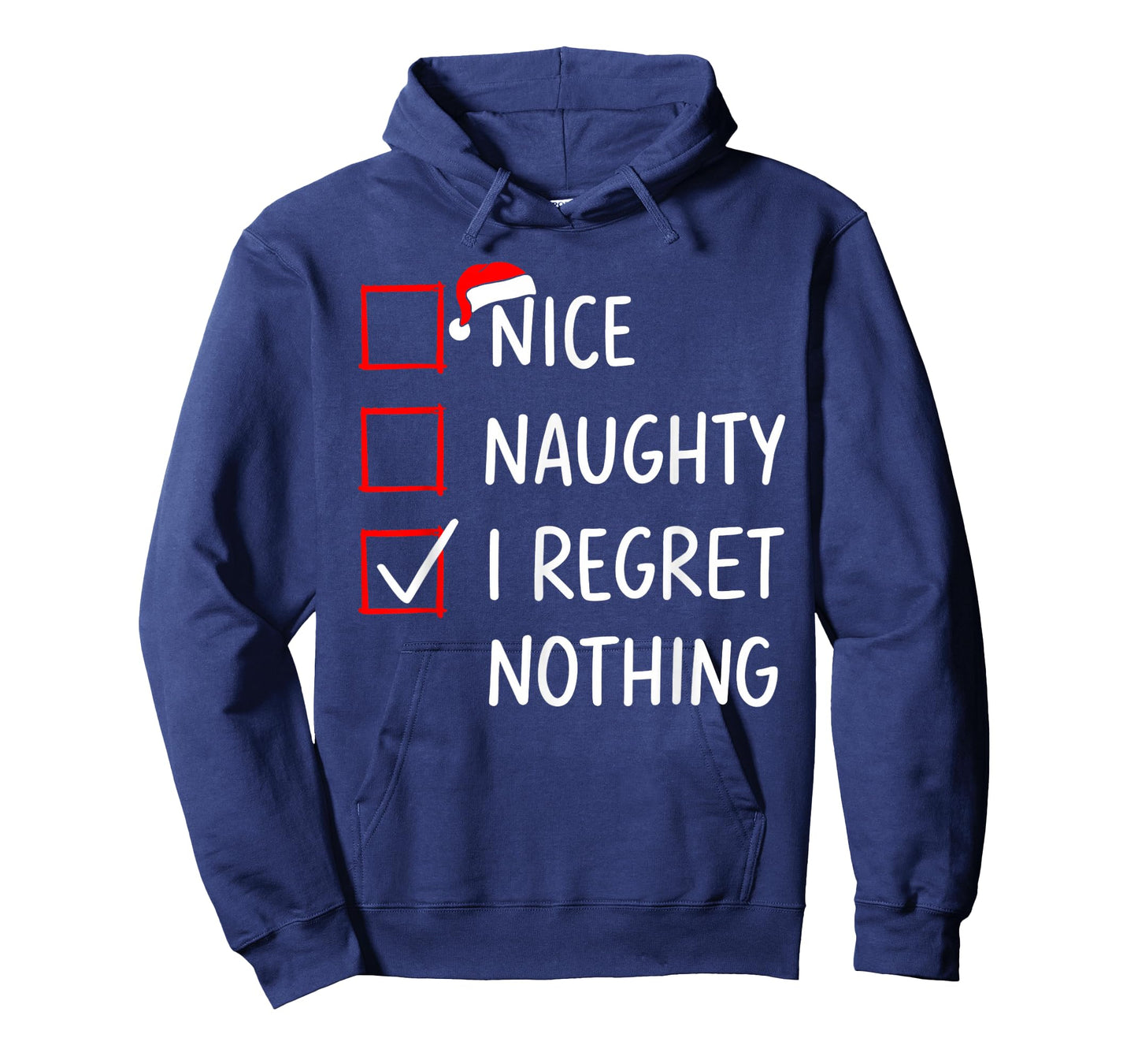 Nice Naughty I Regret Nothing Christmas List Santa Claus T-Shirt