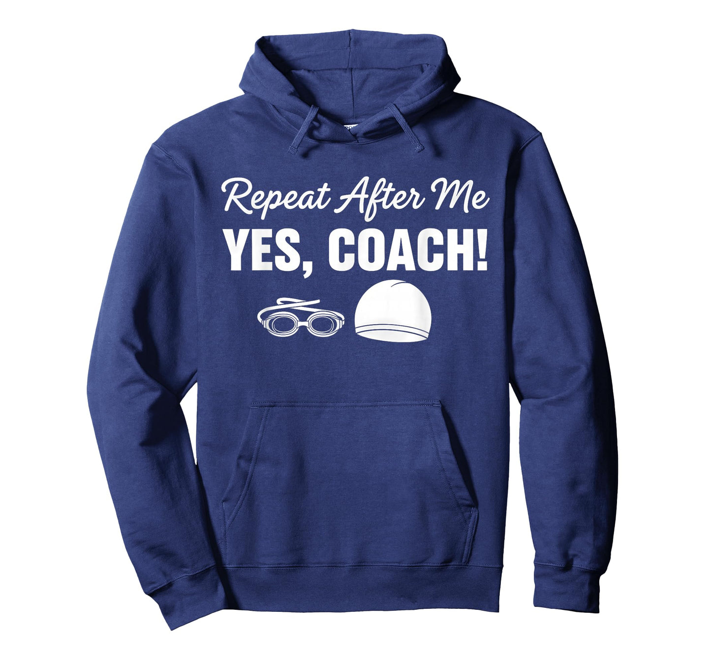 Repeat After Me Yes Coach Funny Swimmer T-Shirt