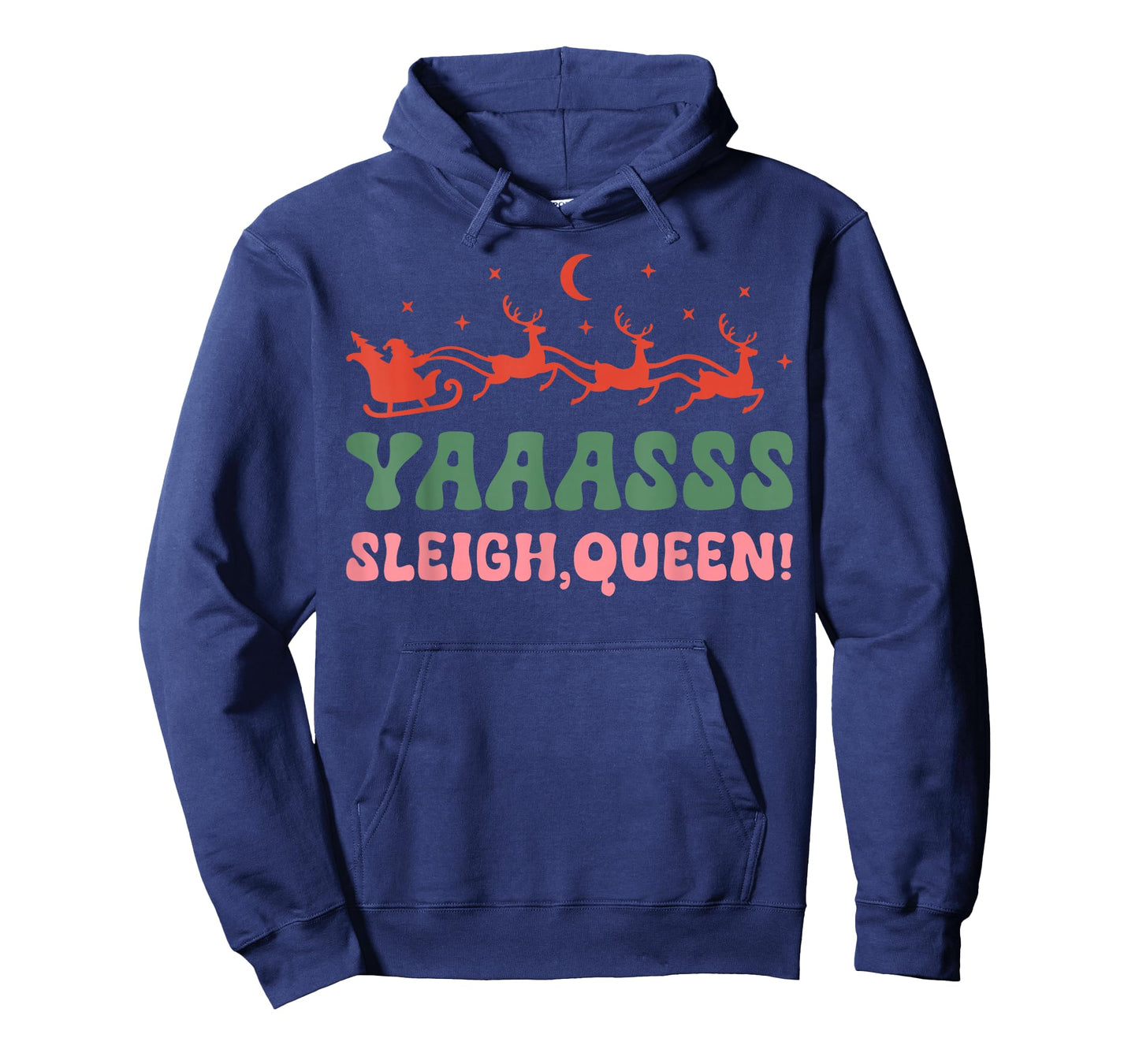 Yaaasss Sleigh Queen Sleigh Girl Matching Christmas Pajamas T-Shirt