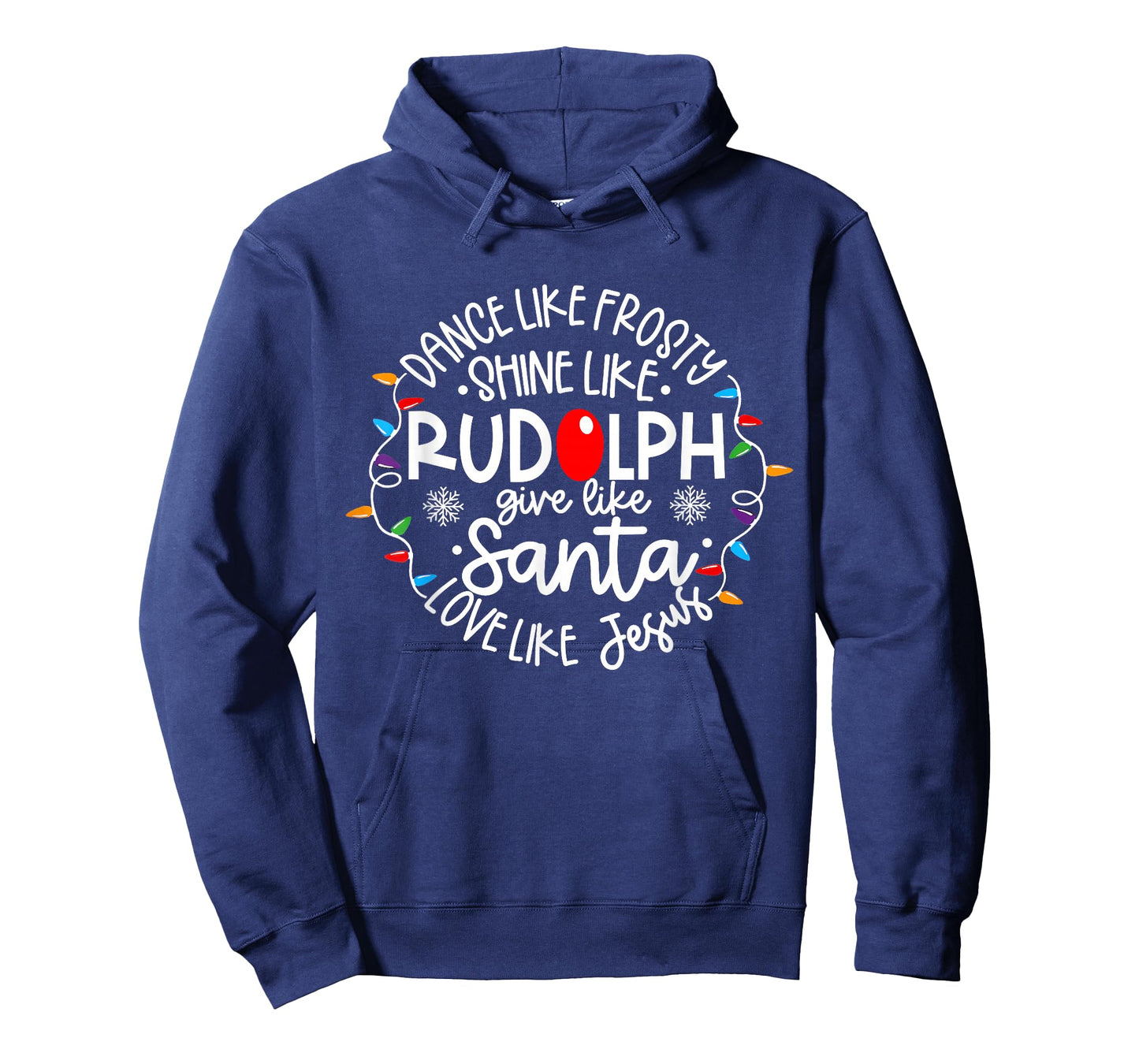 Dance Like Frosty Shine Like Rudolph Love Like Jesus Xmas T-Shirt