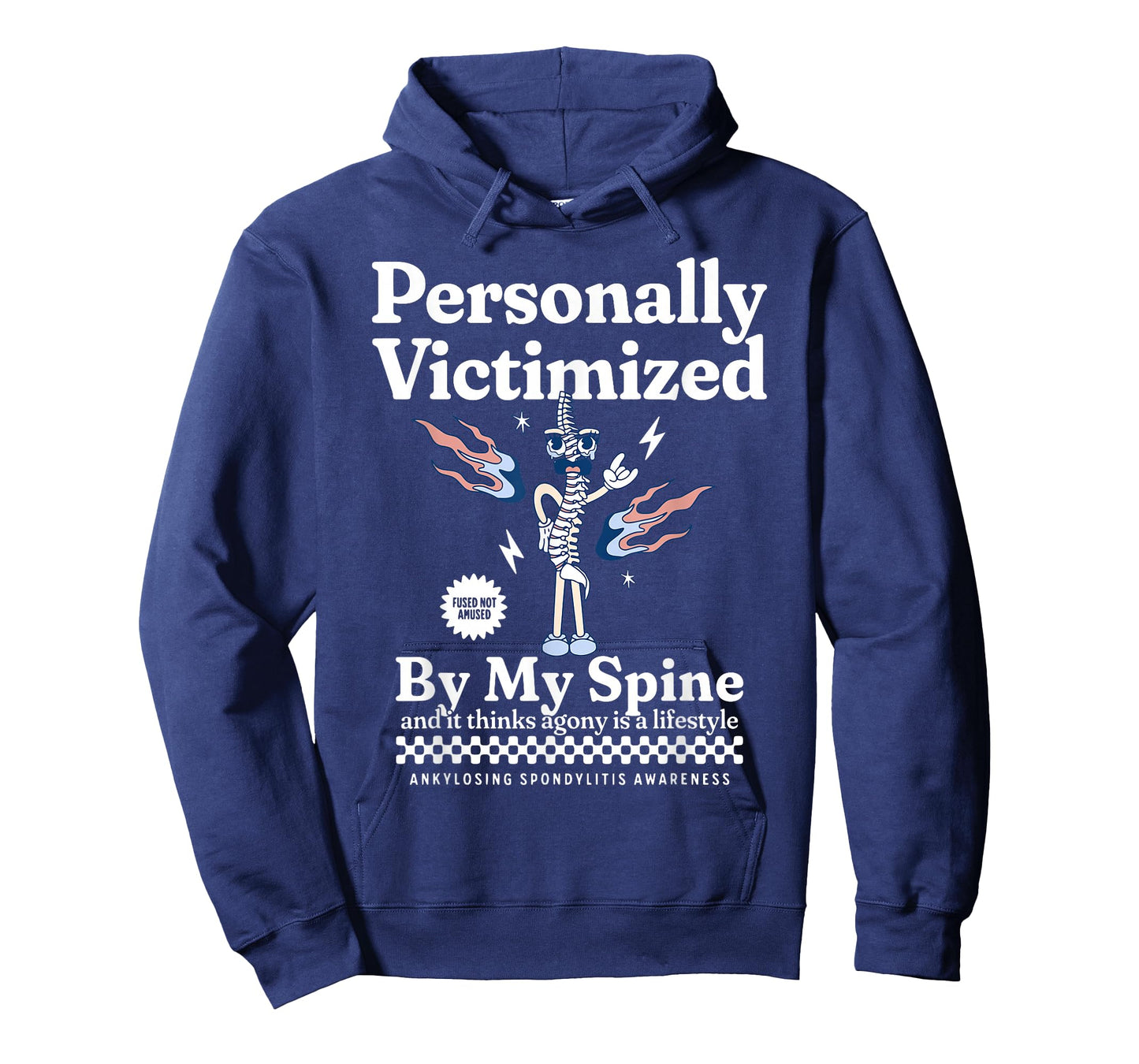 Personally Victimized by My Spine Ankylosing Spondylitis AS T-Shirt