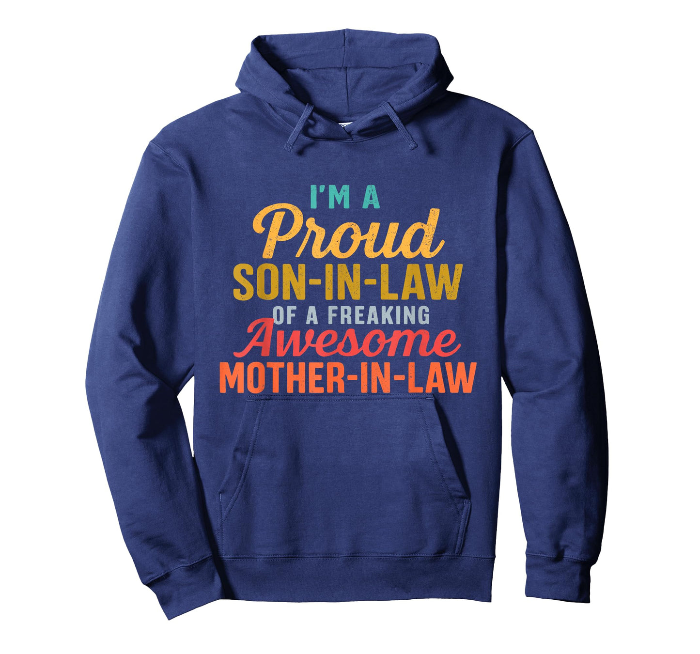 Proud Son in Law of A Freaking Awesome Mother in Law Funny T-Shirt