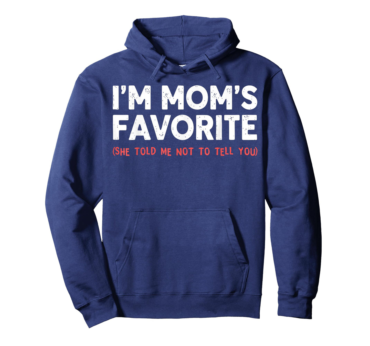 Funny Moms Favorite Son Daughter I'm Mom's Favorite T-Shirt