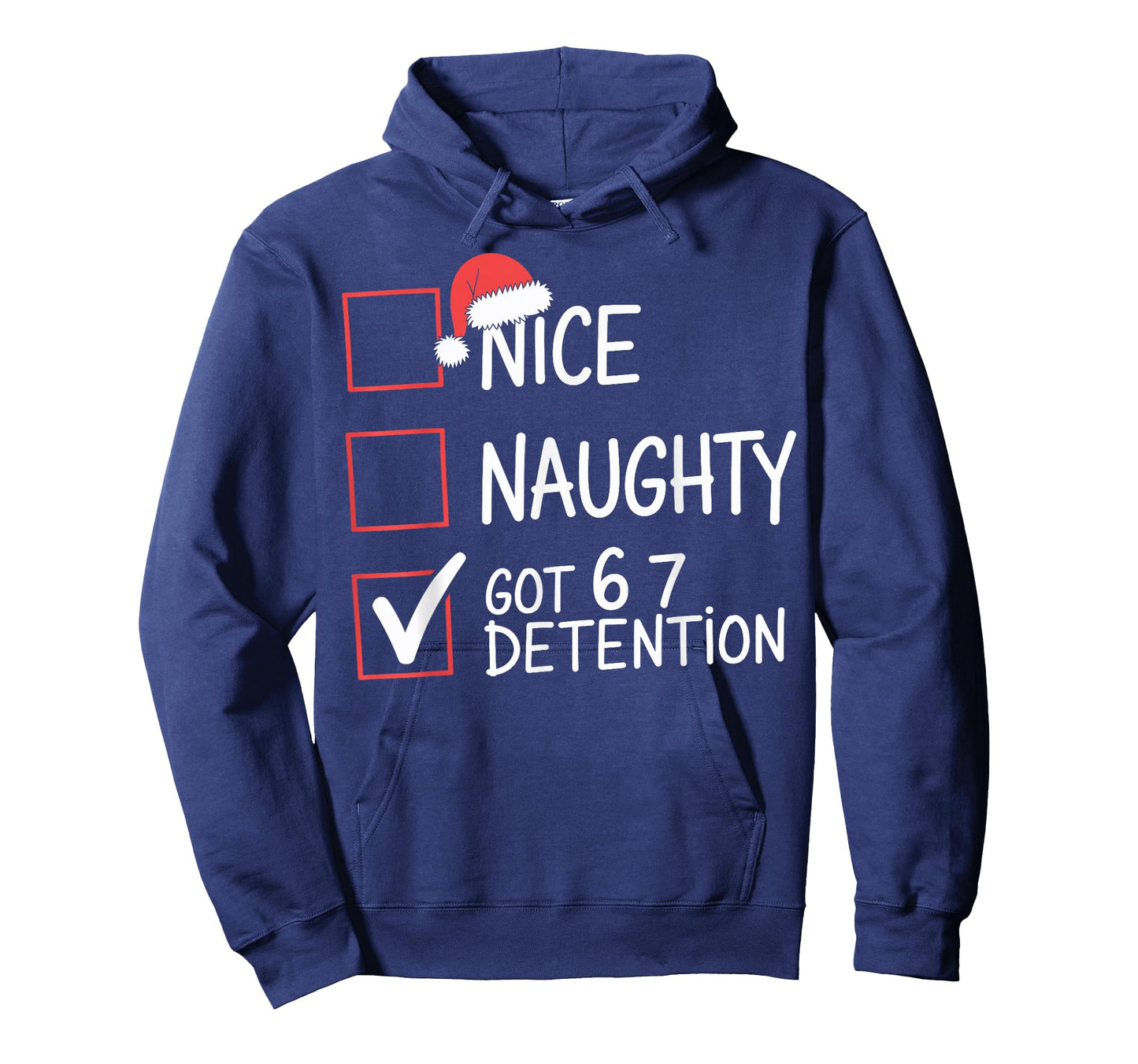 Nice Naughty Got 6 7 Detention Meme Christmas Six Seven Xmas T-Shirt