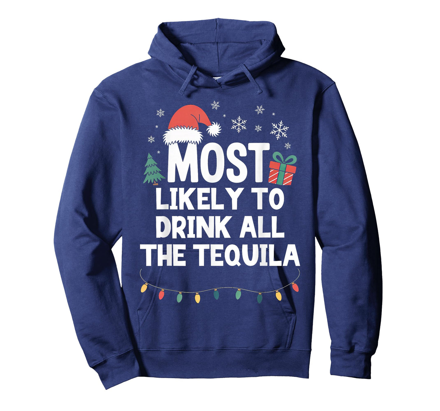Most Likely to Drink All The Tequila Christmas Funny Xmas T-Shirt