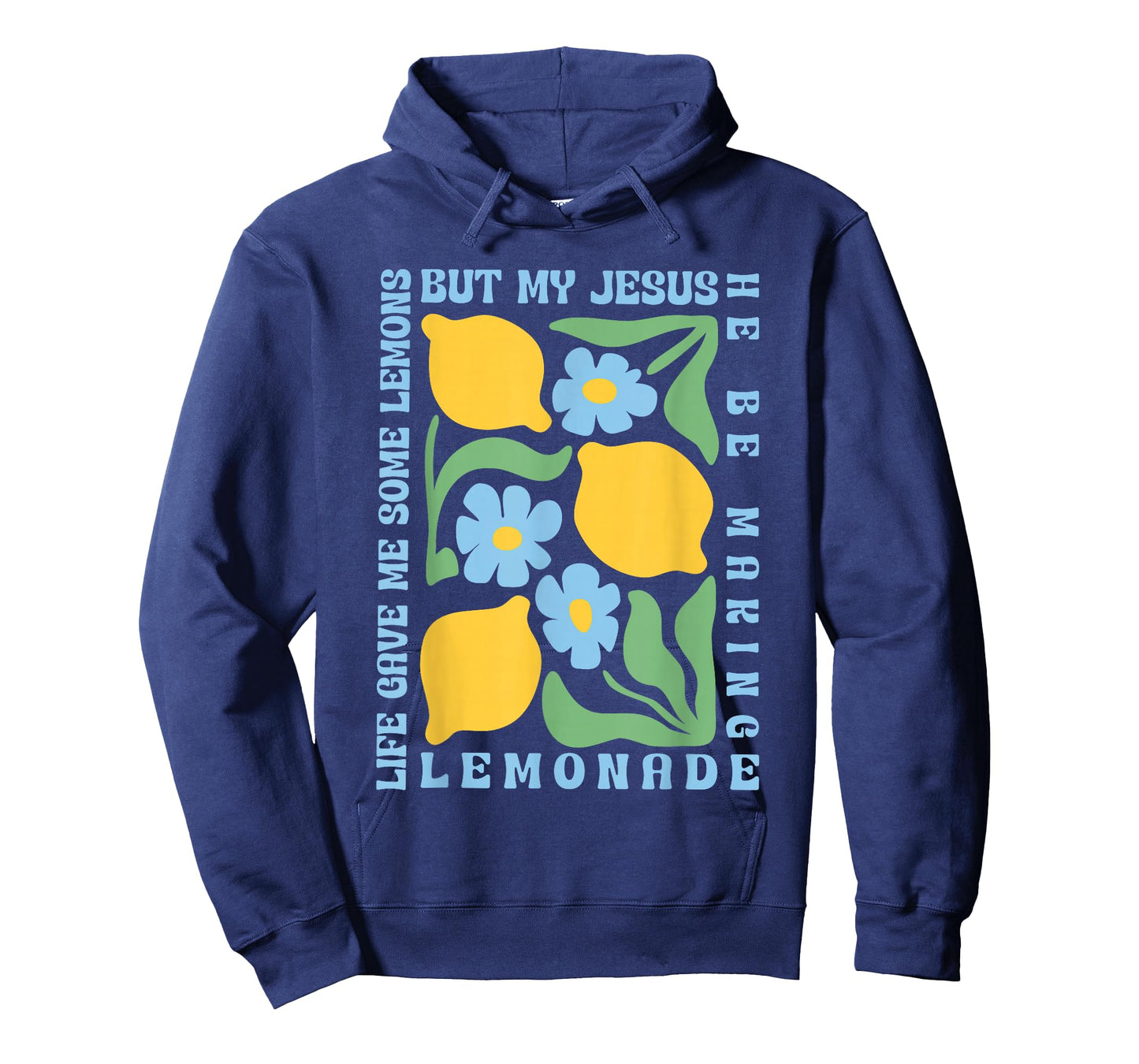 Life Gave Me Some Lemons but My Jesus He Be Making Lemonade T-Shirt