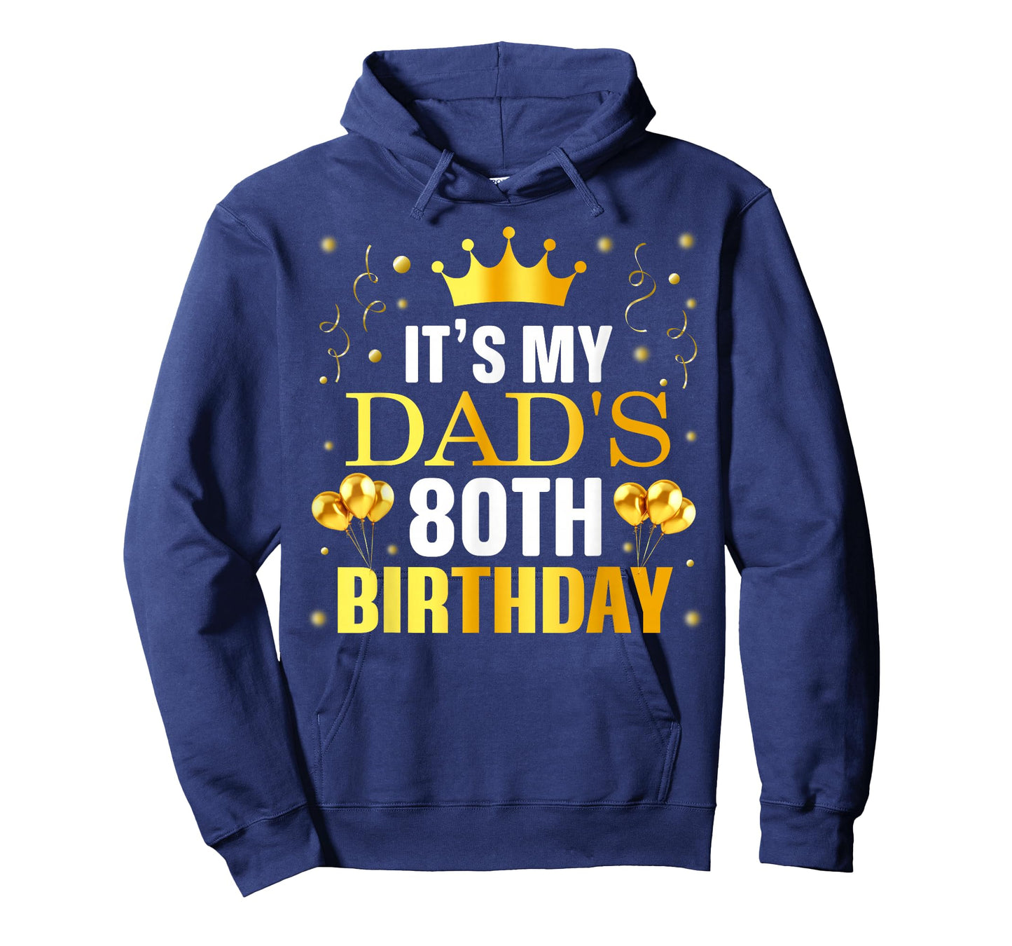 It's My Dad's 80th Birthday Happy Birthday 80 Years Old T-Shirt