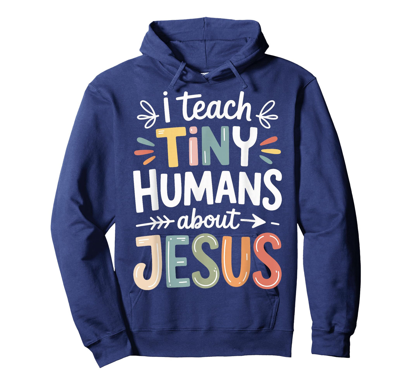 I Teach Tiny Humans About Jesus T-Shirt