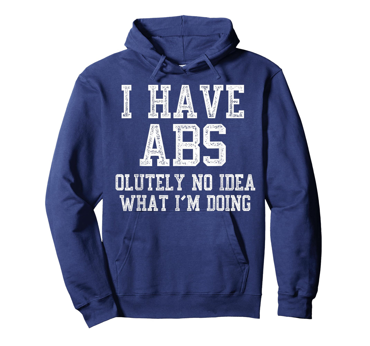 I Have ABS Funny Gym Fitness Workout T-Shirt