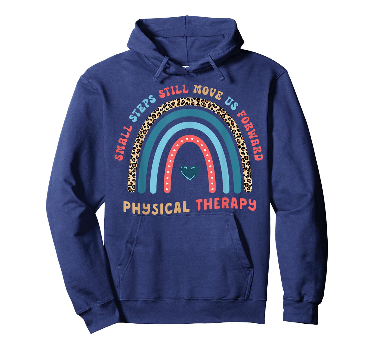 Physical Therapy PT Therapist Small Steps Move Us Forward T-Shirt