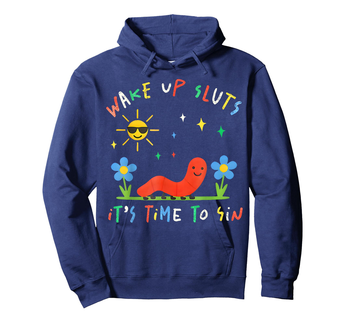 Wake Up Sluts It's Time to Sin Funny Animal Meme T-Shirt