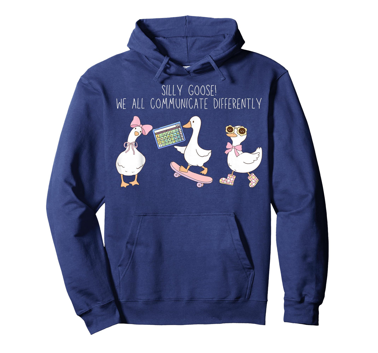 Silly Goose We All Communicate Differently AAC SPED Teacher T-Shirt