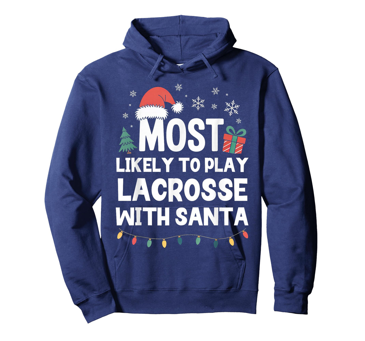 Most Likely to Play Lacrosse with Santa Christmas Player T-Shirt