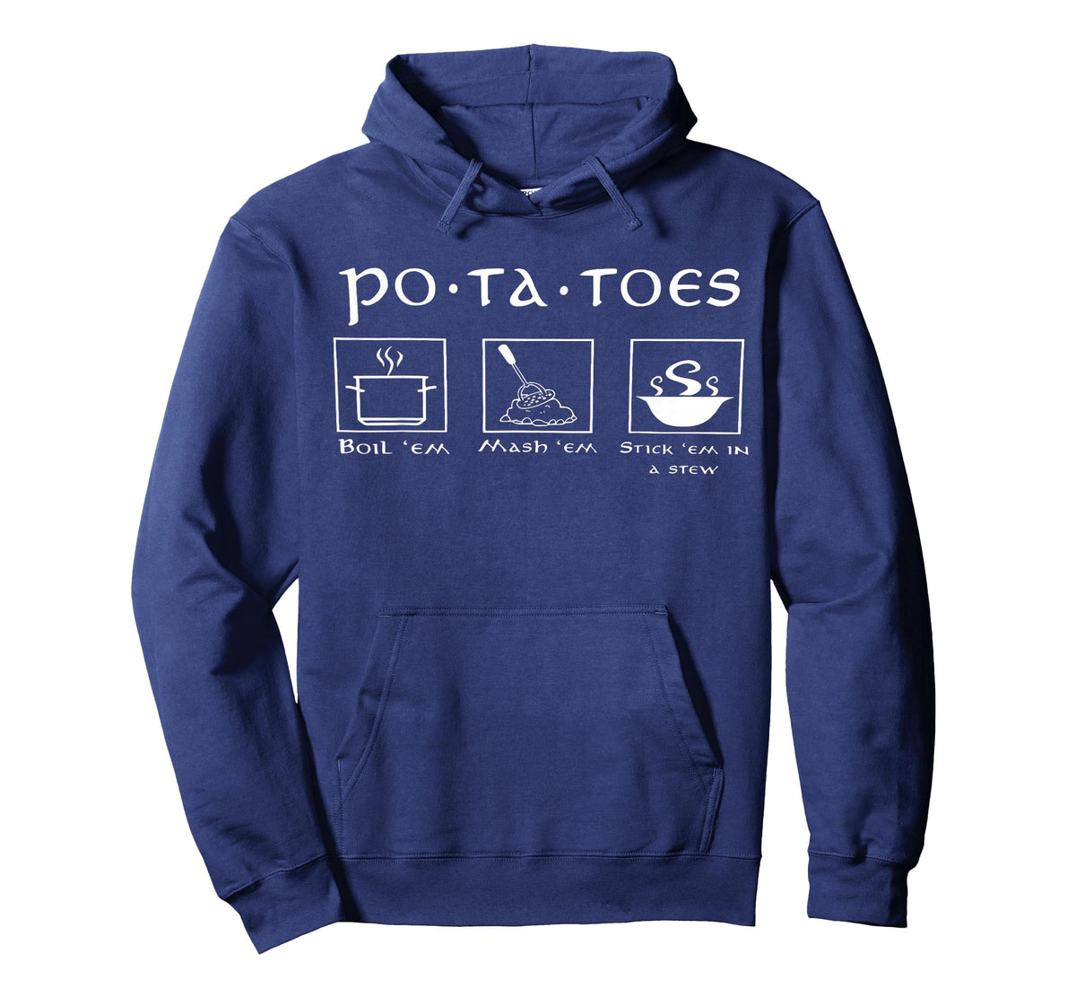Funny Potatoes Po-Ta-Toes Boil Em Mash Em Stick Em in A Stew T-Shirt