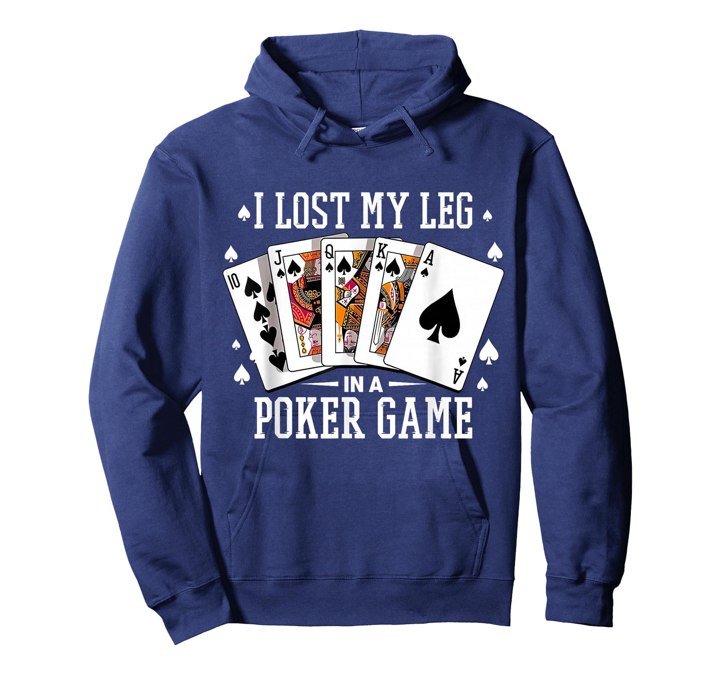 I Lost My Leg in A Poker Game Cards Poker Players Lovers T-Shirt