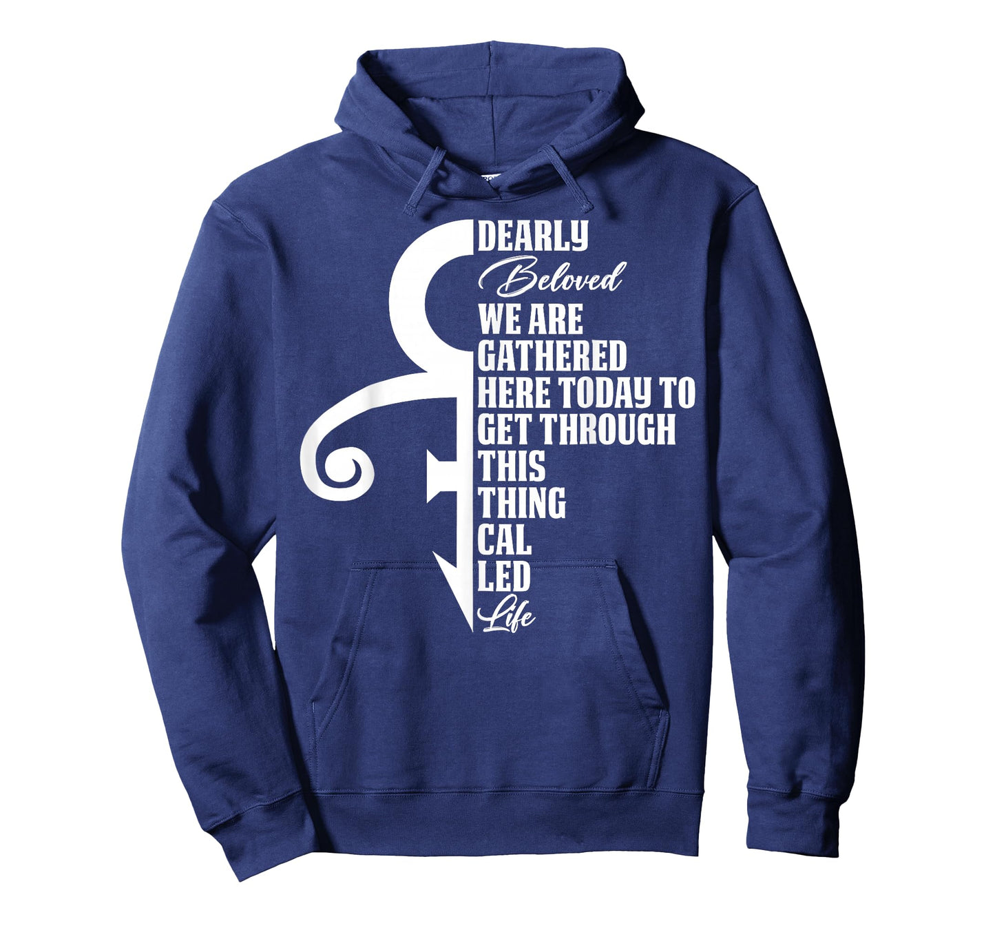 Dearly Beloved We are Gathered Here Today to Get Through T-Shirt