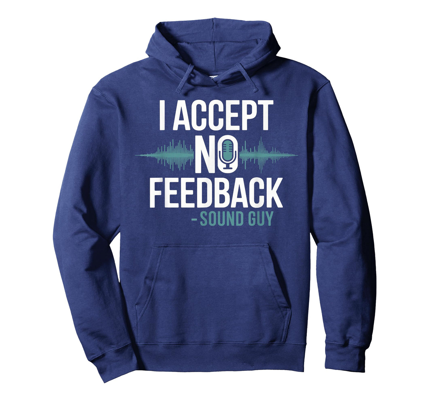 I Accept No Feedback Sound Guy Shirt Funny Sound Engineer T-Shirt