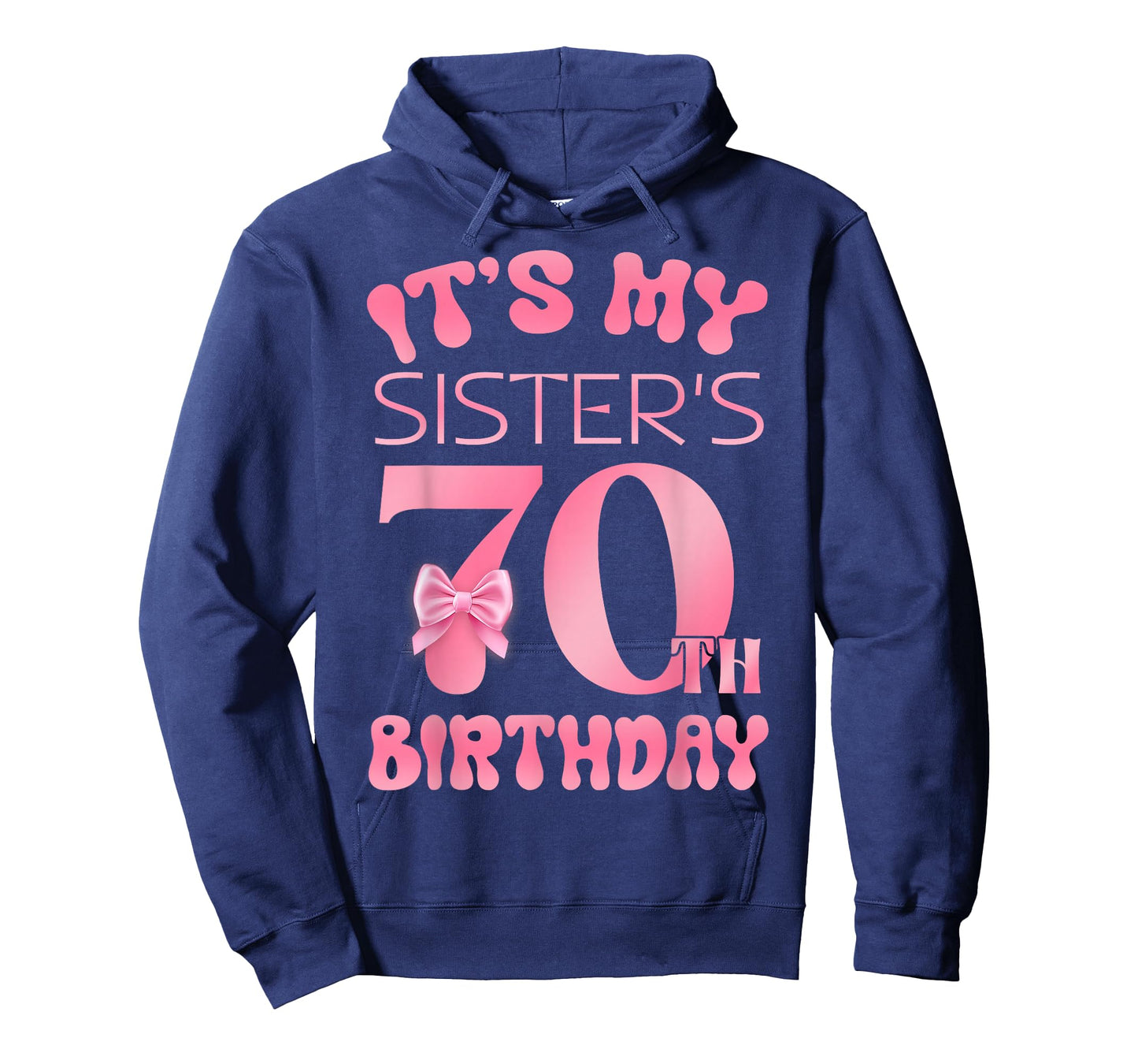 It's My Sister's 70th Birthday Girl Pink Party Themes T-Shirt