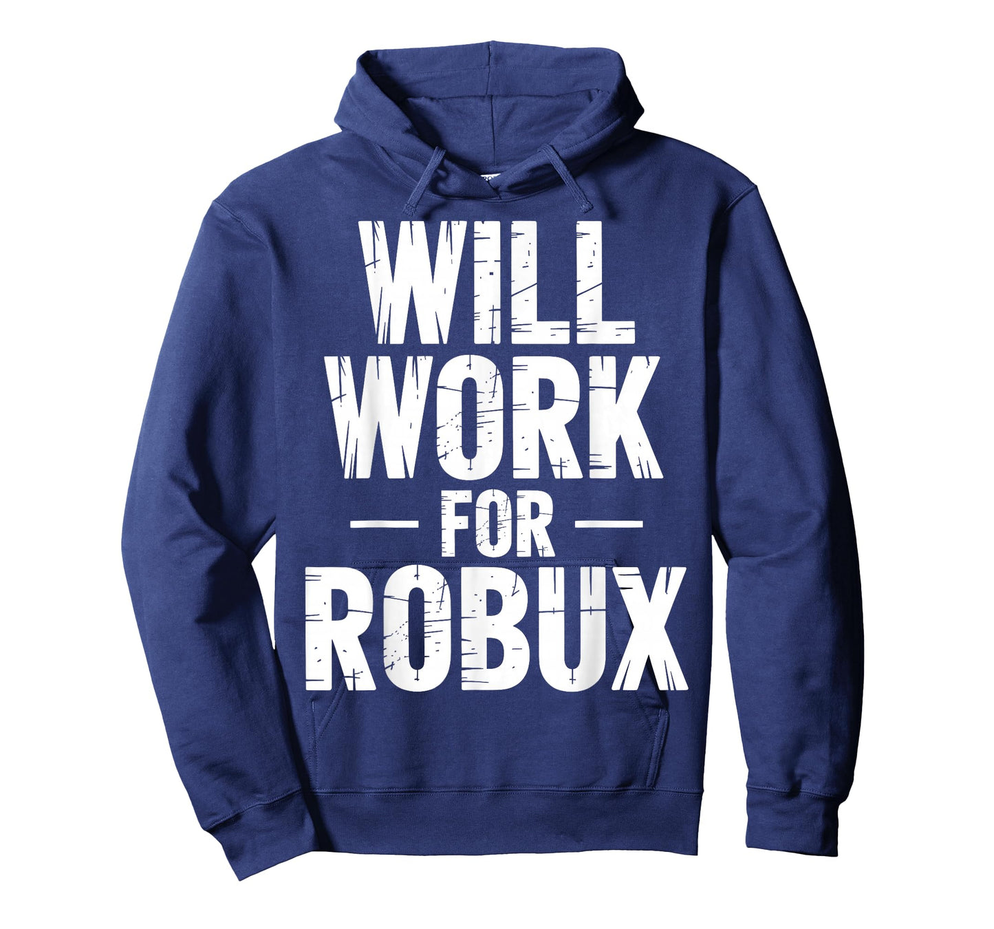 I Will Work for Robux Quote Funny Gamer Video Game Noob T-Shirt