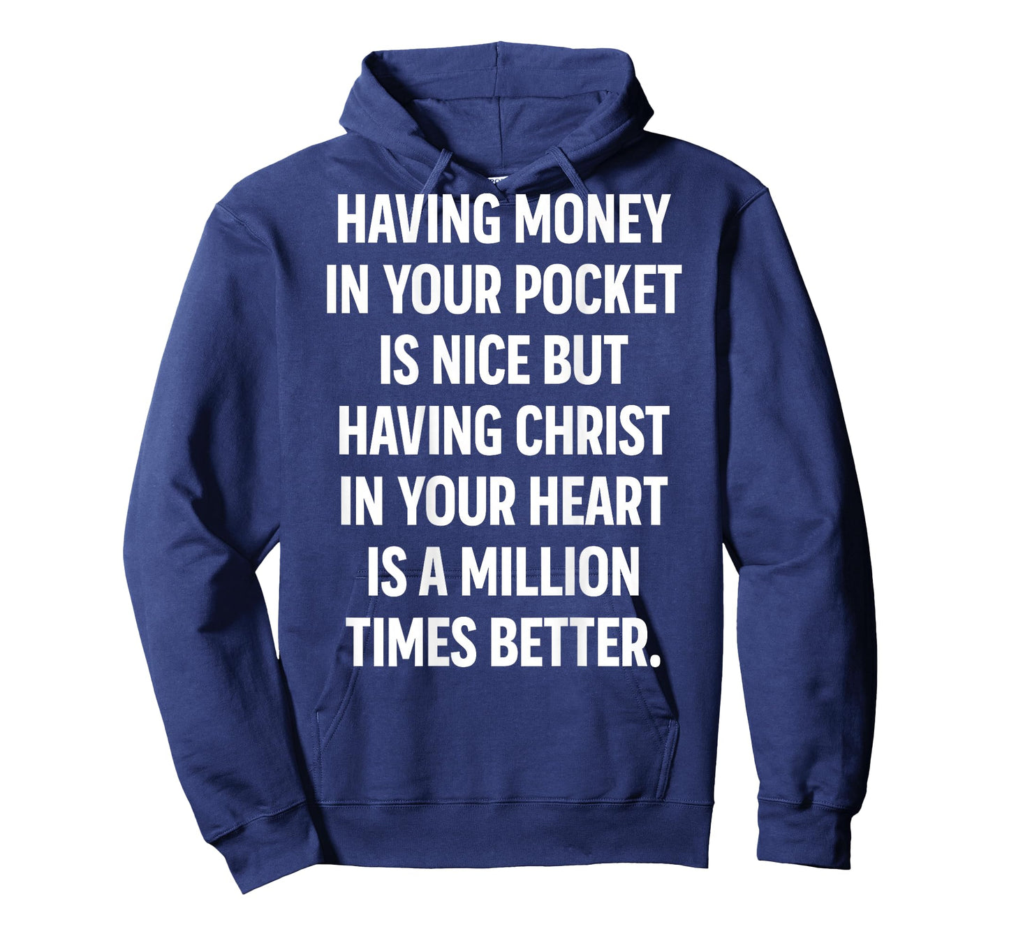 Having Money in Your Pocket is Nice But Having Christ Heart T-Shirt