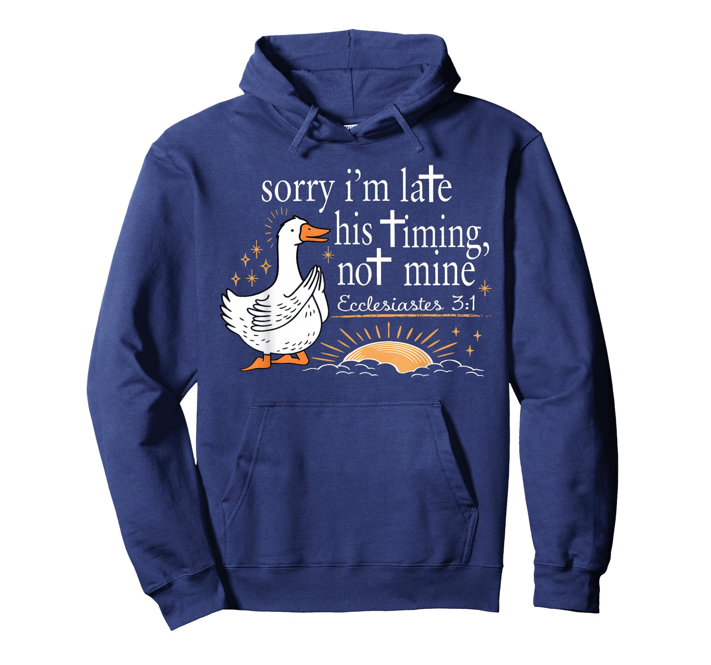 Sorry I'm Late His Timing Not Mine Christian Faith Jesus T-Shirt