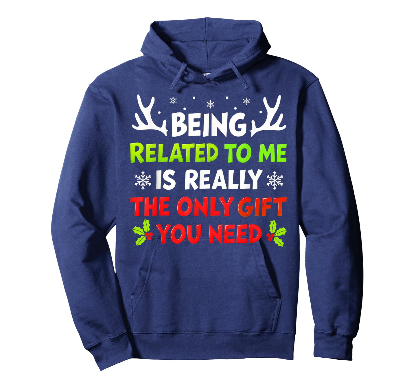 Being Related to Me Funny Christmas Shirts Women Men Family T-Shirt