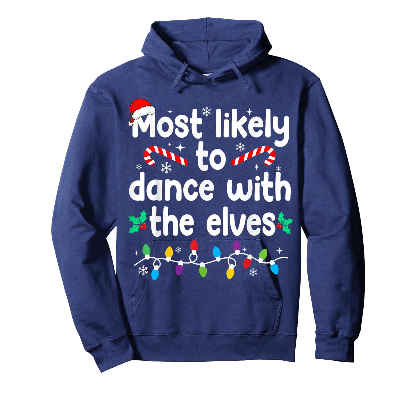 Most Likely to Dance with The Elves Christmas Pajamas T-Shirt