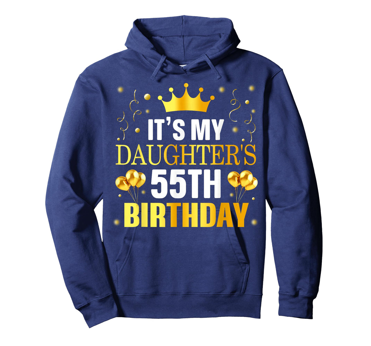 It's My Daughter's 55th Birthday Happy Birthday 55 Years Old T-Shirt