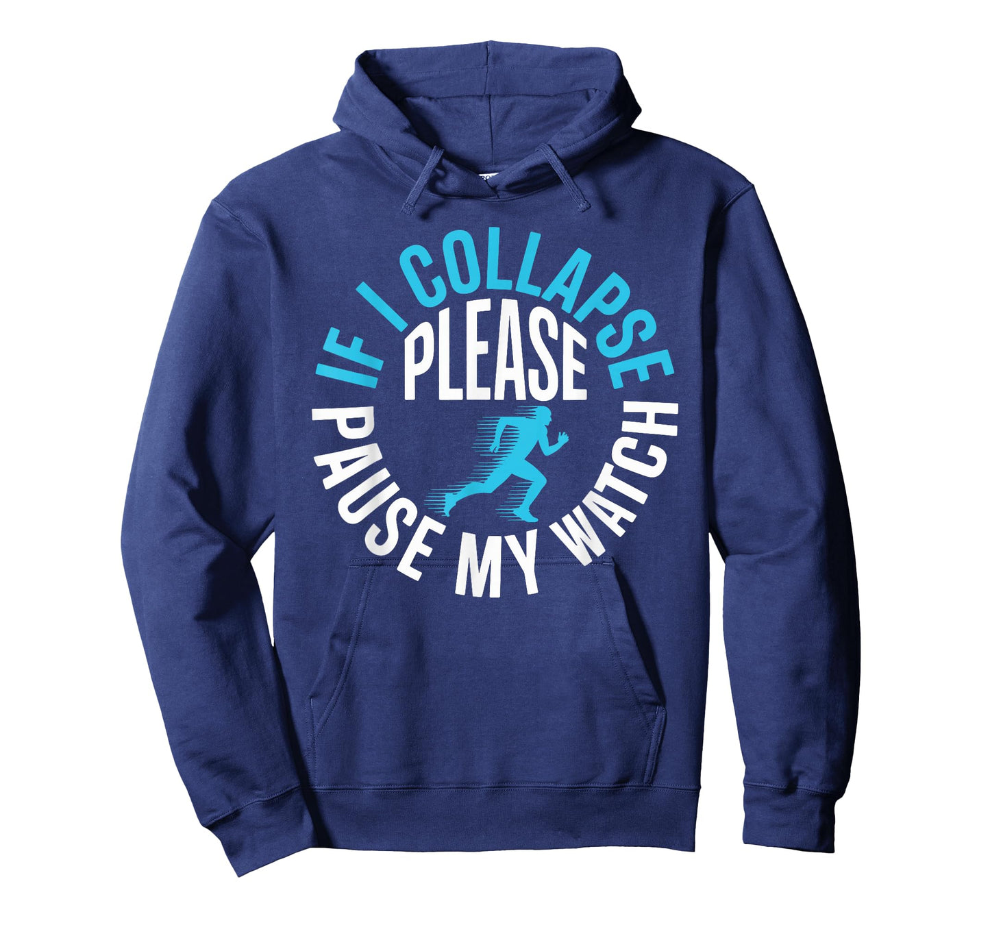 If I Collapse Please Pause My Watch Funny Running Quote T-Shirt