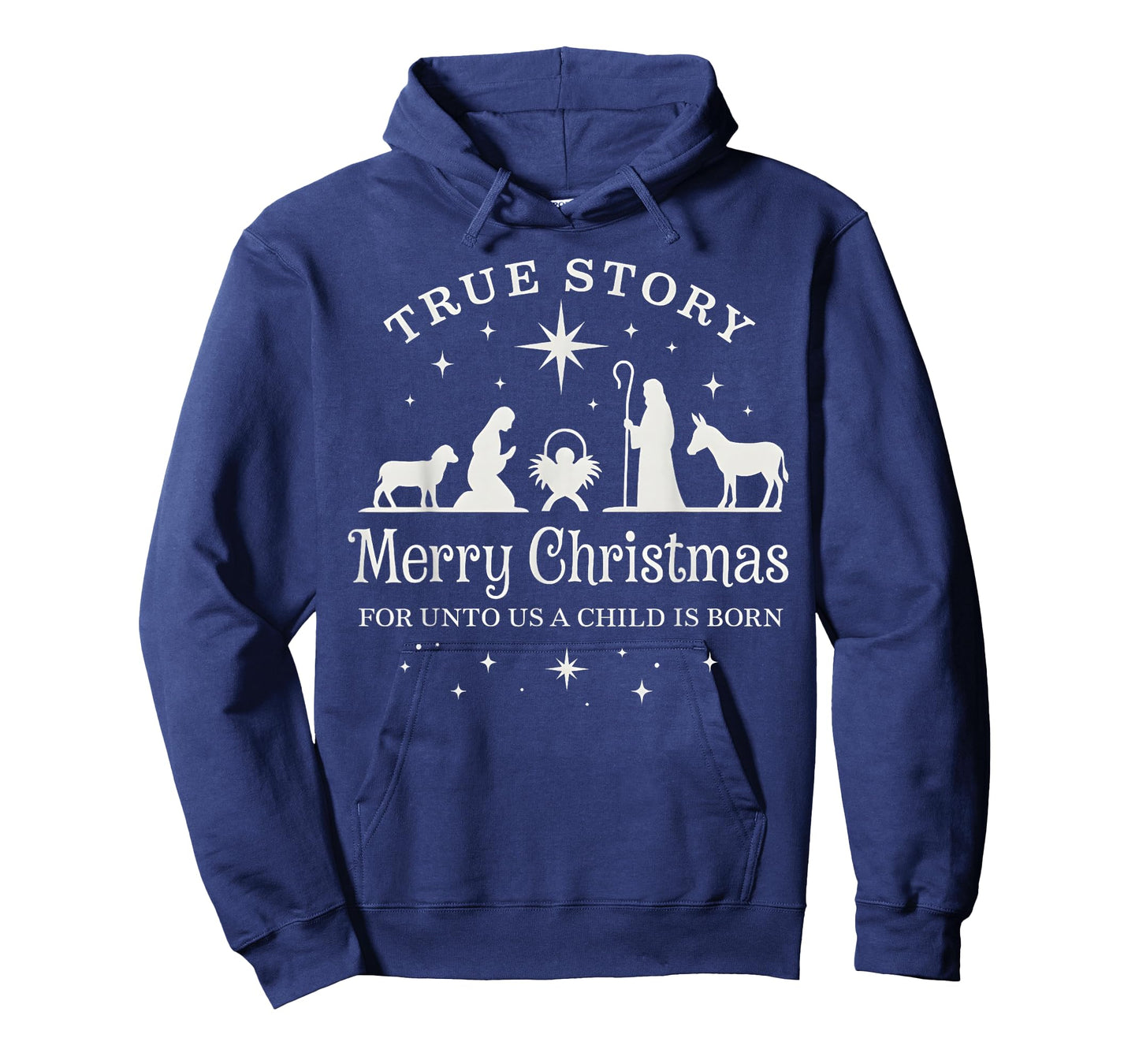 True Story for Unto Us a Child is Born Nativity Christmas T-Shirt
