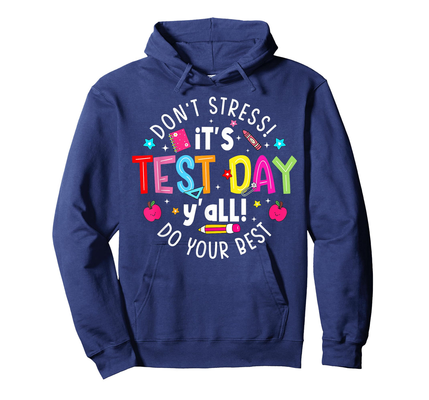 It's Test Day Y'all Funny Don't Stress Boy Girl Teacher T-Shirt