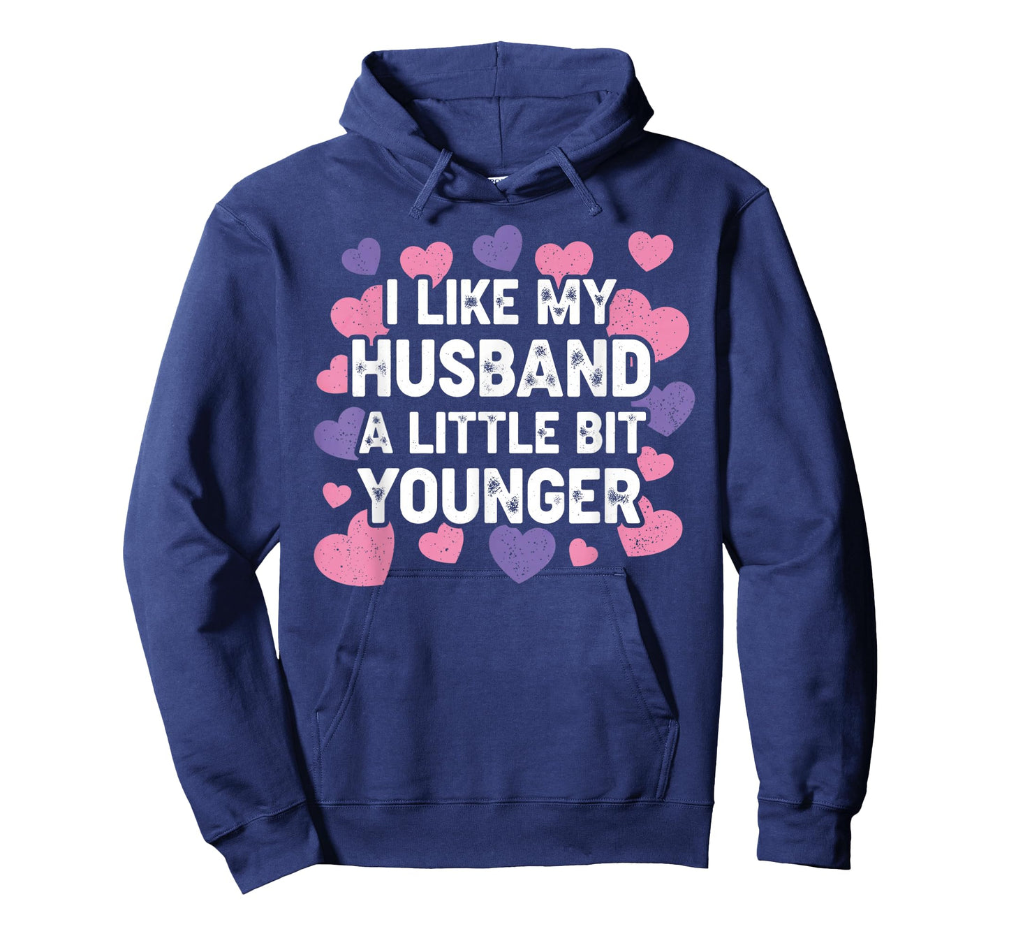 I Like My Husband A Little Bit Younger Funny Saying Women T-Shirt