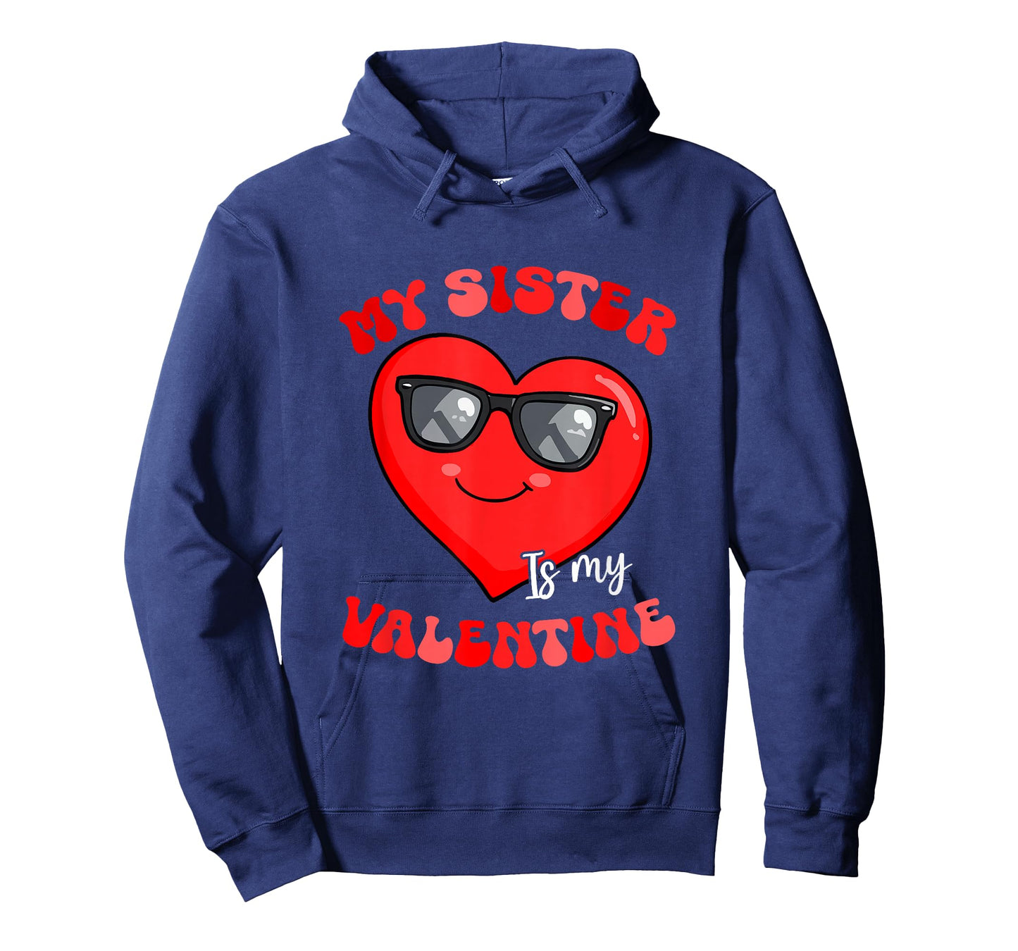Sister is My Valentine Heart Sunglasses Girls Proud Family T-Shirt