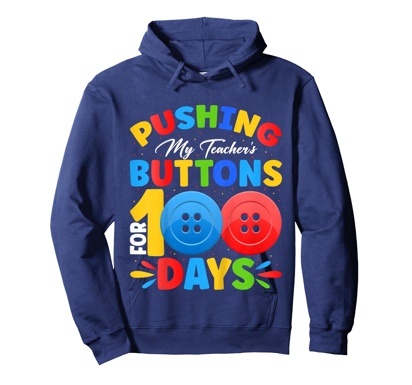 Pushing My Teacher's Buttons for 100 Days of School Kids T-Shirt