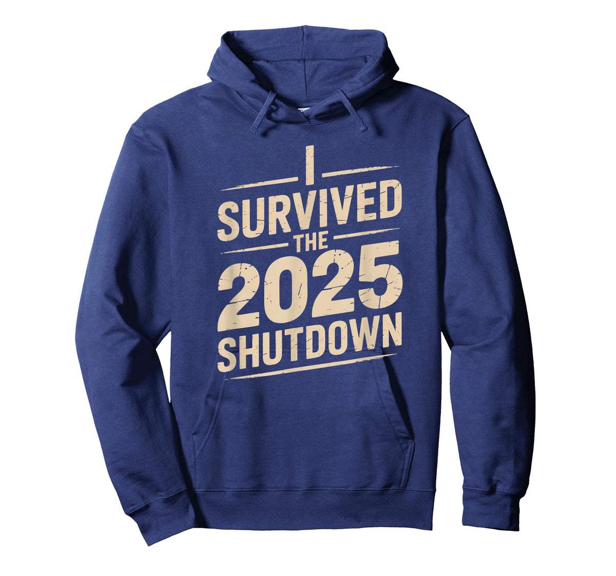 I Survived The 2025 Shutdown Funny Political Quote T-Shirt