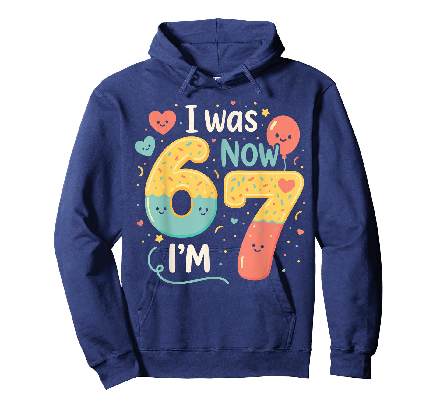 7 Year Old Birthday I was 6 Now I’m 7 Funny 67 Six Seven T-Shirt