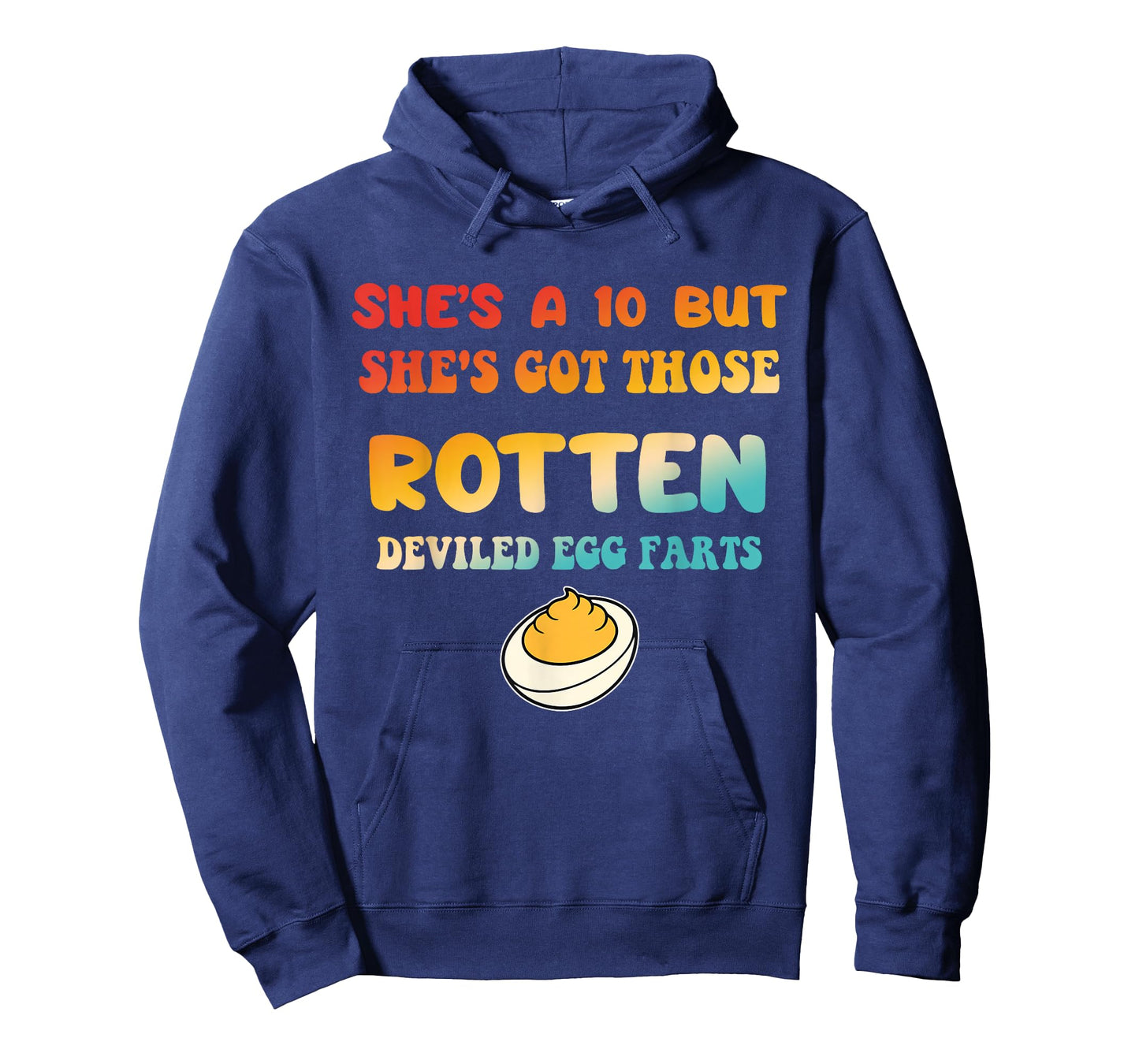 She's A-10 But She is Got Those Rotten Deviled Egg Farts T-Shirt