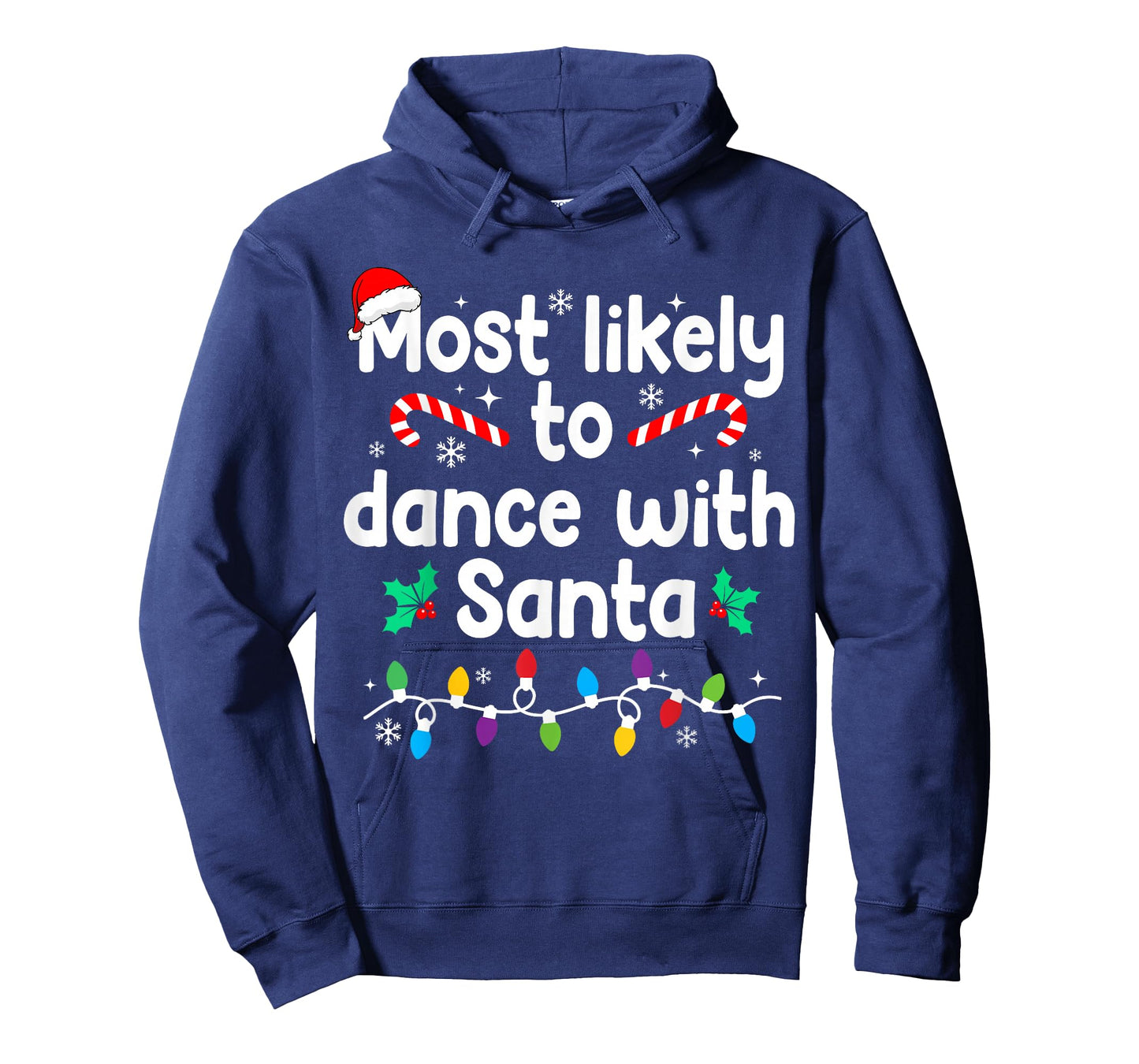 Most Likely to Dance with Santa Christmas Pajamas T-Shirt