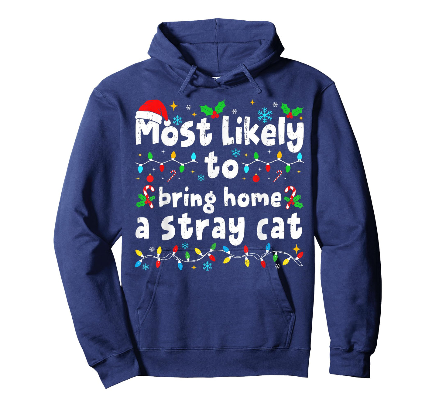 Most Likely to Bring Home A Stray Cat Matching Christmas T-Shirt