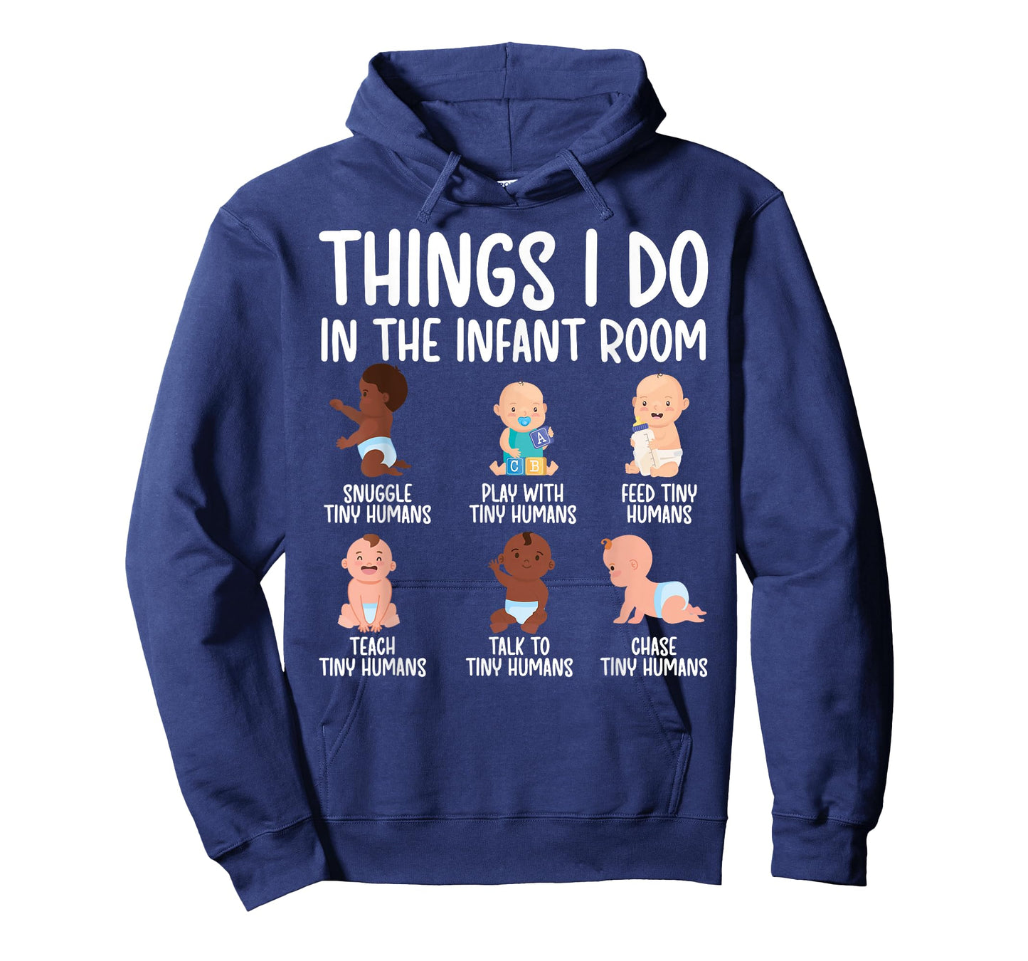 Things I Do Infant Teacher Infant Teaching T-Shirt