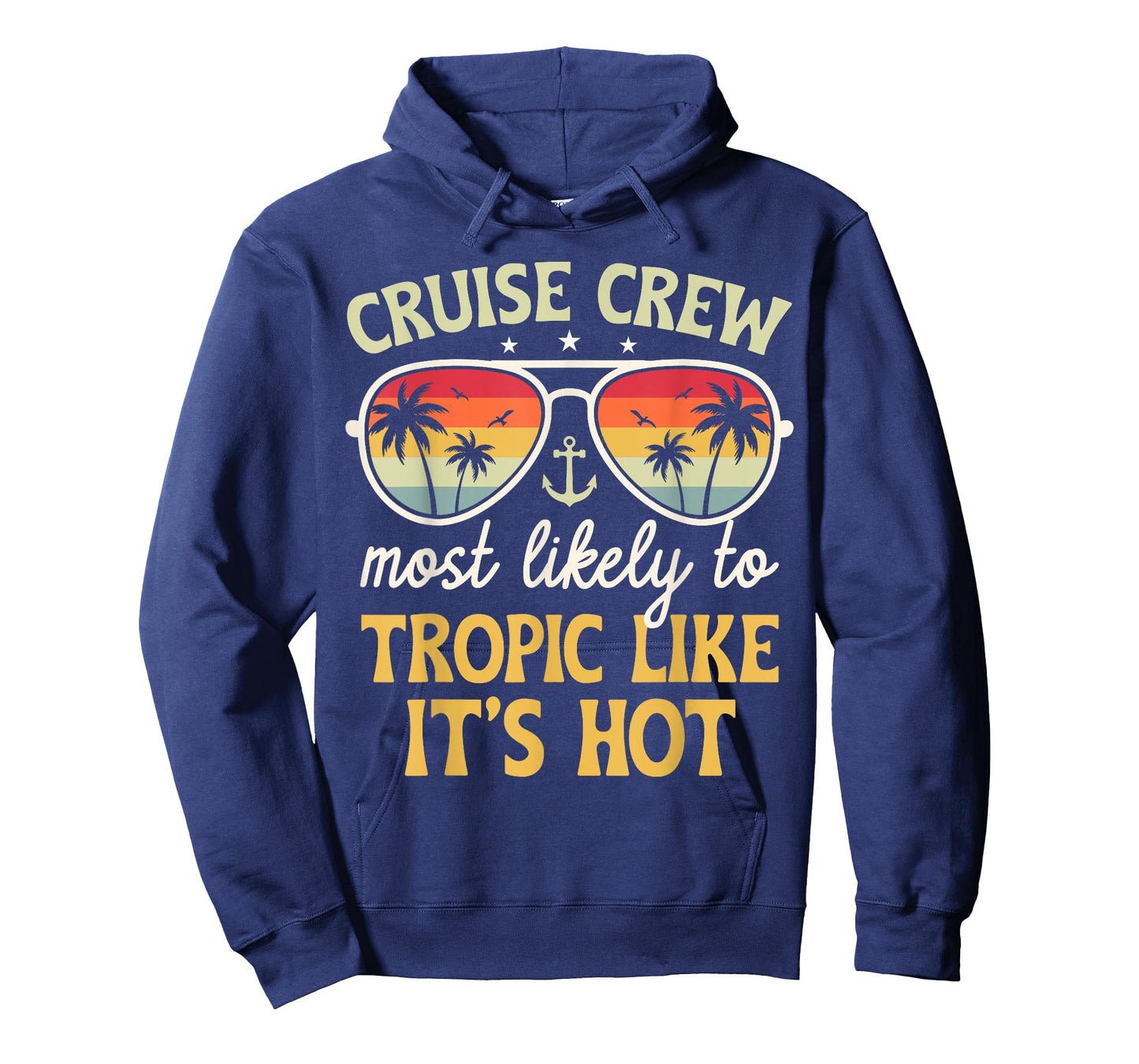 Most Likely Tropic Like It's Hot Matching Family Cruise 2026 T-Shirt