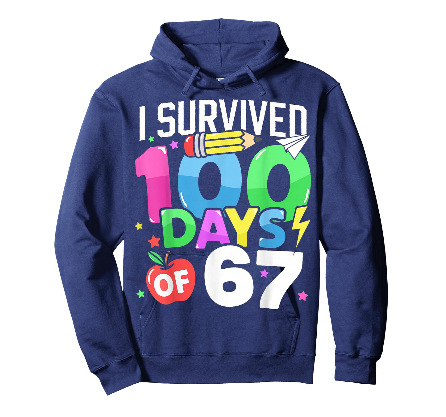 I Survived 100 Days of 67 100th Day of School Kids Teacher T-Shirt