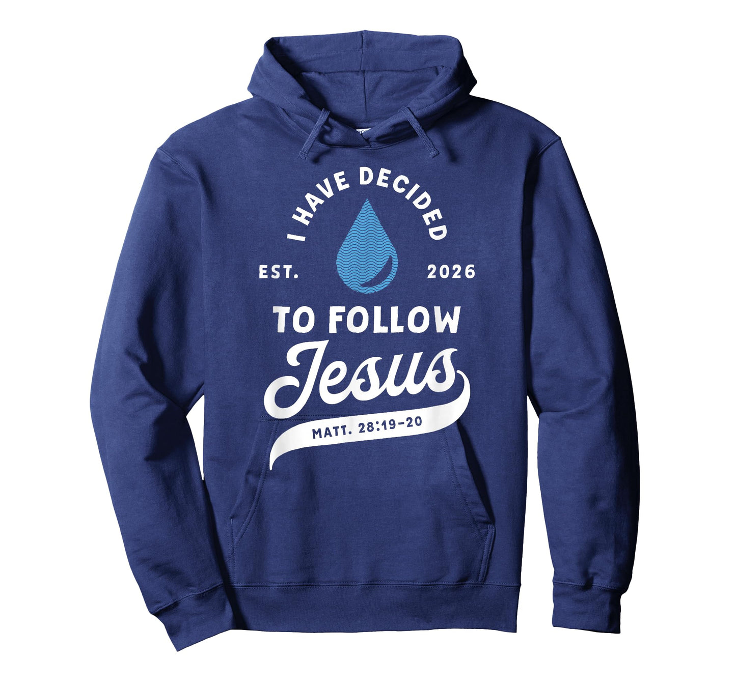 Have Decided to Follow Jesus Baptism Baptized Christian 2026 T-Shirt