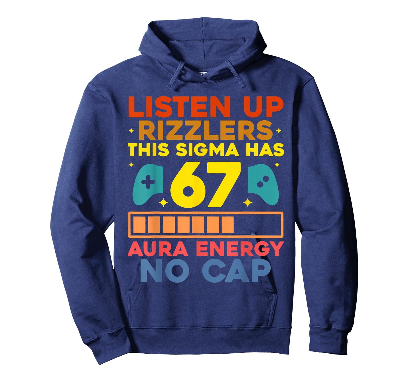 Listen UP Rizzlers Aura Energy 67 No Cap Sigma Meme 6 7 6-7 T-Shirt