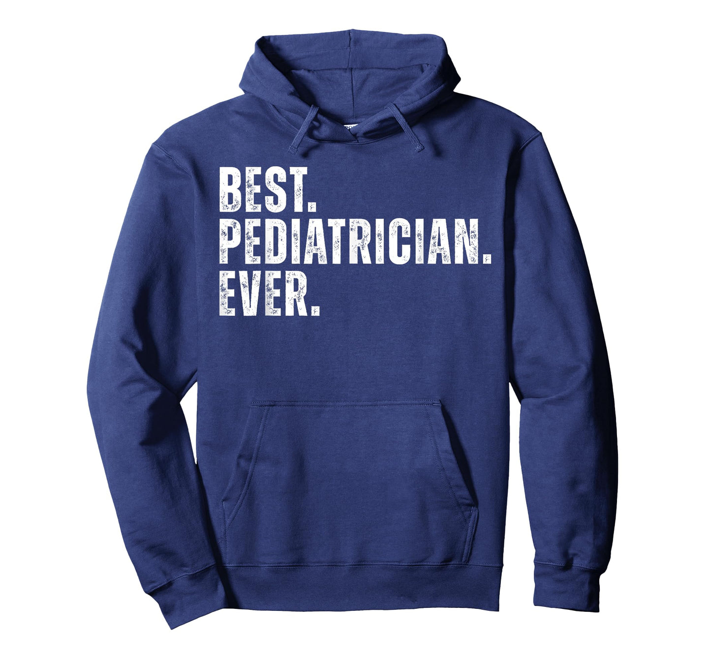 Best Pediatrician Ever Funny Pediatrics Physcian T-Shirt