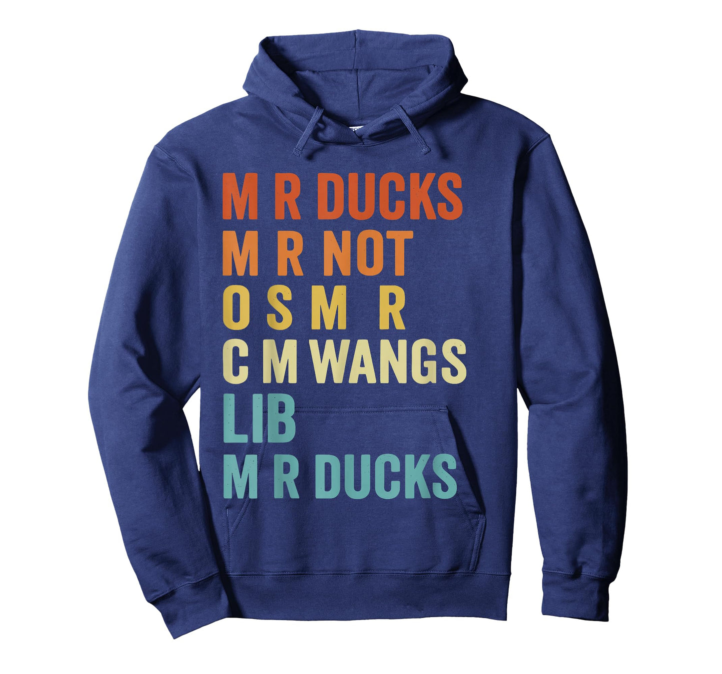 M R Ducks M R Not O S M R CM Wangs Lib M R Ducks T-Shirt